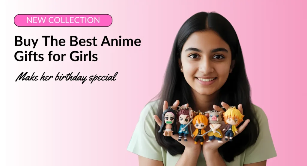Buy The Best Anime Gifts for Girls New